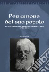 Per amore del suo popolo. La vita eroica del metropolita Andrea Szepetyckyj (1865-1944) libro