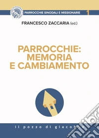 Parrocchie: memoria e cambiamento