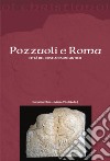 Pozzuoli e Roma. Città del cristianesimo antico libro