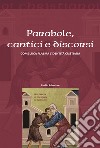 Parabole, cantici e discorsi. Come Luca plasma l'identità cristiana libro