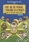 Sulle vie del mondo... Pellegrini di speranza. Con Gesù verso Dio, verso l'uomo. Avvento-Natale. Proposta formativa per bambini, ragazzi e famiglie. Anno B libro di Diocesi di Cefalù (cur.)