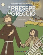 Il presepe di Greccio. Ediz. illustrata libro