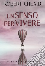 Un senso per vivere libro