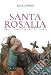 Santa Rosalia libro di Favarò Sara