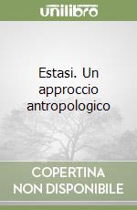 Estasi. Un approccio antropologico