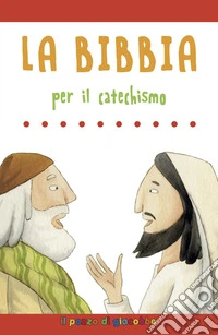 La Bibbia per il catechismo