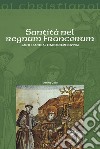 Santità nel regnum francorum. Santi e sante al tempo dei Merovingi libro