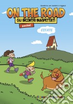 On the road. Gli incontri inaspettati. Ediz. pocket libro