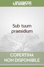 Sub tuum praesidium