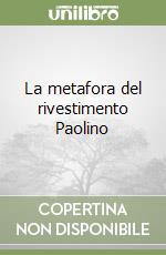 La metafora del rivestimento Paolino libro