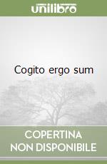 Cogito ergo sum
