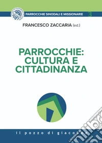 Parrocchie: cultura e cittadinanza libro