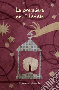 Le preghiere del Natale libro