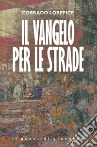 Il Vangelo per le strade