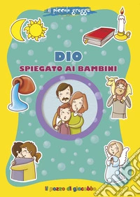 Dio spiegato ai bambini libro