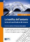 Bonifica dell'amianto. Guida per la qualificazione delle imprese libro