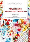 Terapia breve centrata sulla soluzione libro di Cannistrà Flavio Piccirilli Federico