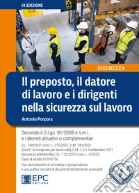 Il preposto, il datore di lavoro ed i dirigenti nella sicurezza sul lavoro