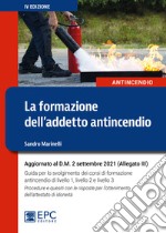 La formazione dell'addetto antincendio libro