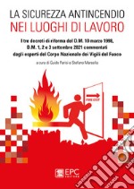 La sicurezza antincendio nei luoghi di lavoro libro