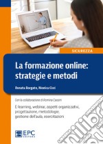 La formazione on line. Strategie e metodi libro