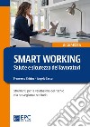 Smart working. Salute e sicurezza dei lavoratori. Strumenti per la valutazione del rischio e la sorveglianza sanitaria libro