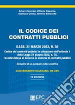 Il codice dei contratti pubblici. D.Lgs. 31 marzo 2023 n. 36 completo di allegati. Nuova ediz. Con aggiornamenti online