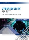 Cybersecurity per tutti libro