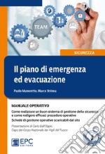 il piano di emergenza ed evacuazione. Manuale operativo libro