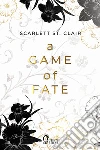 A game of fate. Ade & Persefone. Vol. 3 libro di St. Clair Scarlett