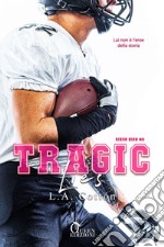 Tragic lies. Rixon High. Vol. 2 libro