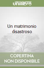 Un matrimonio disastroso