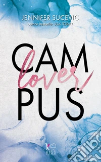 Campus lover. Ediz. italiana libro