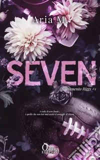 Seven. Sacramento Riggs. Vol. 1 libro