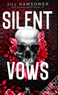 Silent vows. The Byrne Brothers. Vol. 1 libro