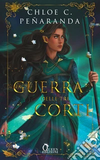 La guerra delle tre corti. An heir comes to rise. Vol. 4 libro