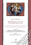 Sermones de sanctis. Volumen diffusum. De sancto Georgio, de inventione sancte Crucis, de sancta Maria Magdalena, de sancta Margarita libro