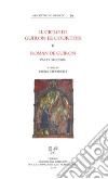 Il ciclo di Guiron le Courtois. Romanzi in prosa del secolo XIII. Vol. 5: Roman de Guiron. Parte seconda libro