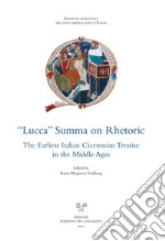 «Lucca» summa on rhetoric. The earliest italian ciceronian treatise in the Middle Ages libro