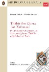 Thabit ibn Qurra «On Talismans» and Ps.-Ptolemy «On Images 1-9». Together with the «Liber prestigiorum Thebidis» of Adelard of Bath libro