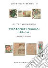 Vita sancti Nicolai (BHL 6126). Ediz. critica libro