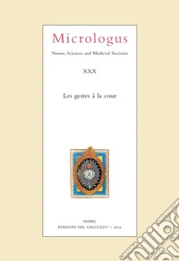 Micrologus. Nature, sciences and medieval societes. Ediz. multilingue (2022). Vol. 30 libro