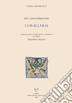 Corallaria. Ediz. italiana e latina libro