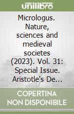 Micrologus. Nature, sciences and medieval societes (2023). Vol. 31: Special Issue. Aristotle's De sensu in the latin tradition, 1250-1650 libro