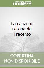 La canzone italiana del Trecento libro