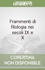 Frammenti di filologia nei secoli IX e X libro