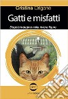 Gatti e misfatti. Doppia indagine nella riviera ligure libro