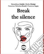 Break the silence libro