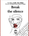 Break the silence libro