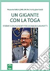 Un gigante con la toga. Biografia dell'avvocato Pier Giacomo Guglieminetti libro